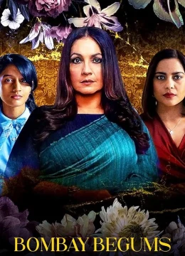 Xem Phim Bombay Begums Thuyết Minh Online