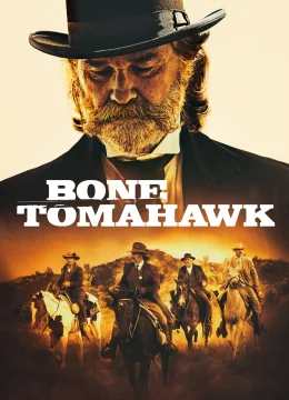 Xem Phim Bone Tomahawk Thuyết Minh Online
