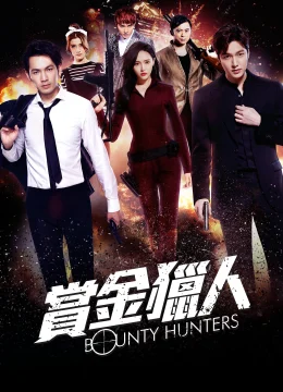 Xem Phim Bounty Hunters Thuyết Minh Online