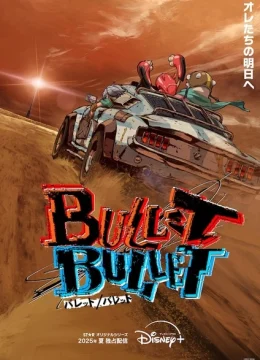 Xem Phim Bullet/Bullet Thuyết Minh Online