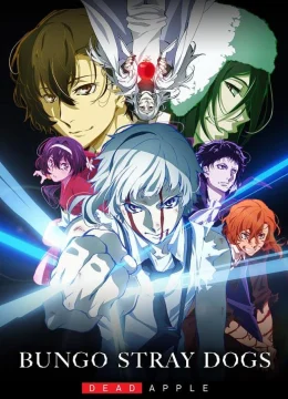 Xem Phim Bungou Stray Dogs: Dead Apple Thuyết Minh Online