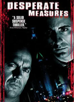 Xem Phim Các Biện Pháp Tuyệt Vọng Thuyết Minh Online