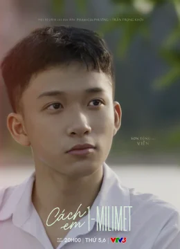 Xem Phim Cách Em 1 Milimet Thuyết Minh Online
