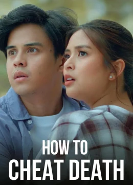 Xem Phim Cách Thoát Khỏi Thần Chết Thuyết Minh Online