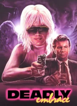 Xem Phim Cái Ôm Chết Chóc Thuyết Minh Online