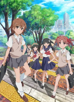 Xem Phim Cấm thư ma thuật Index ngoại truyện: Siêu Railgun khoa học Phần 2 Thuyết Minh Online