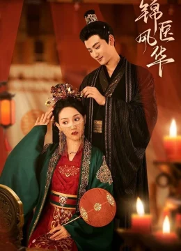 Xem Phim Cẩm Y Phong Hoa Thuyết Minh Online