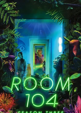 Xem Phim Căn Phòng 104 (Phần 3) Thuyết Minh Online