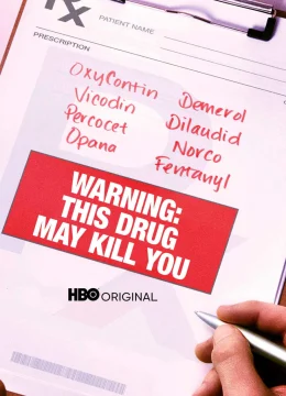 Xem Phim Cảnh Báo: Loại Thuốc Này Có Thể Giết Bạn Thuyết Minh Online