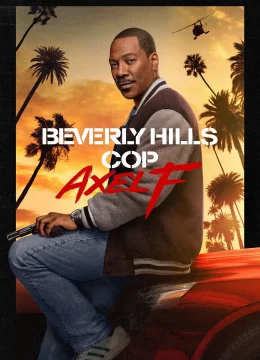 Xem Phim Cảnh sát Beverly Hills: Axel F Thuyết Minh Online