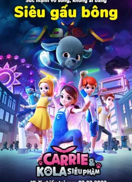 Xem Phim Carrie & Kola Siêu Phàm Thuyết Minh Online