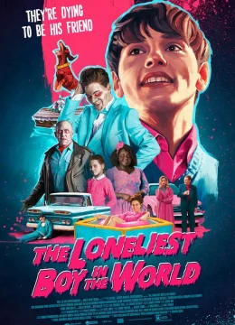 Xem Phim Cậu Bé Cô Đơn Nhất Thế Giới Thuyết Minh Online