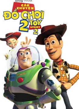 Xem Phim Câu Chuyện Đồ Chơi 2 Thuyết Minh Online