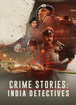 Xem Phim Câu chuyện tội phạm: Thanh tra Ấn Độ Thuyết Minh Online