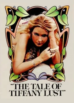 Xem Phim Câu Chuyện Về Sự Ham Muốn Của Tiffany Thuyết Minh Online