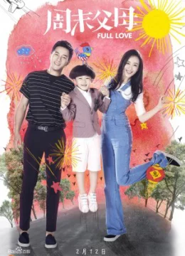 Xem Phim Cha Mẹ Cuối Tuần Thuyết Minh Online