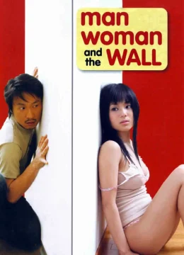 Xem Phim Chàng Trai Cô Gái Và Bức Tường Thuyết Minh Online