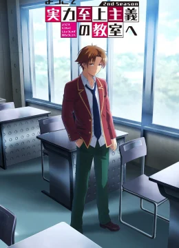 Xem Phim Chào mừng đến với lớp học đề cao thực lực (Phần 2) Thuyết Minh Online