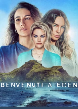 Xem Phim Chào mừng tới Eden (Phần 2) Thuyết Minh Online