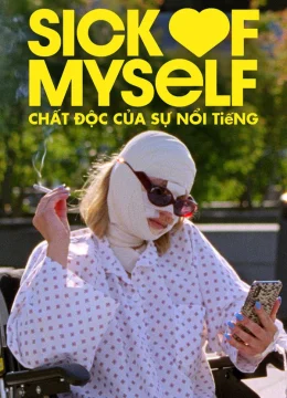 Xem Phim Chất Độc Của Sự Nổi Tiếng Thuyết Minh Online