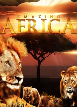 Xem Phim Châu Phi Huyền Diệu Thuyết Minh Online
