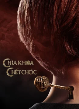 Xem Phim Chìa Khóa Chết Chóc (Phần 2) Thuyết Minh Online