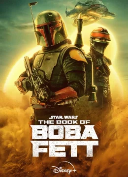 Xem Phim Chiến Tranh Giữa Các Vì Sao: Sách Của Boba Fett Thuyết Minh Online