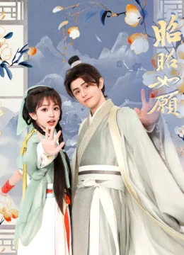 Xem Phim Chiêu Chiêu Như Nguyện Thuyết Minh Online