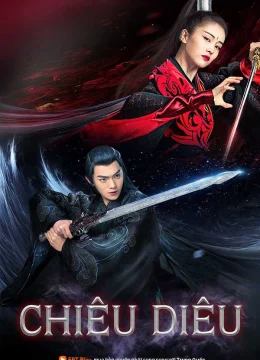 Xem Phim Chiêu Diêu (Chiêu Dao) Thuyết Minh Online