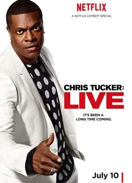 Xem Phim Chris Tucker: Live Thuyết Minh Online
