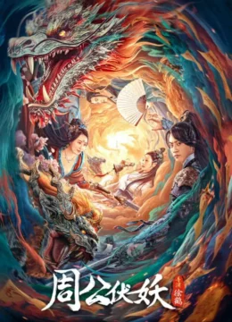 Xem Phim Chu Công Phục Yêu Thuyết Minh Online