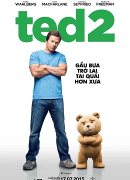 Xem Phim Chú Gấu Ted 2 Thuyết Minh Online