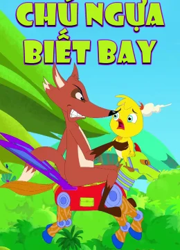 Xem Phim Chú Ngựa Biết Bay Thuyết Minh Online