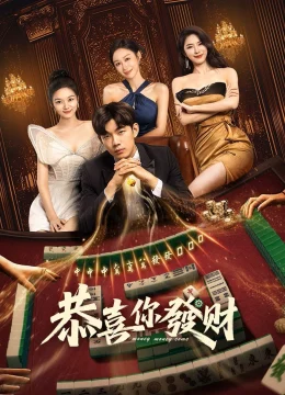 Xem Phim Chúc Bạn Phát Tài Thuyết Minh Online