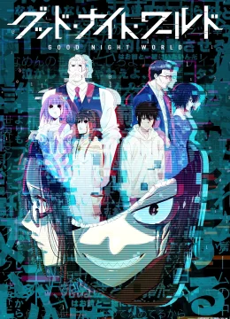 Xem Phim Chúc thế giới ngủ ngon Thuyết Minh Online