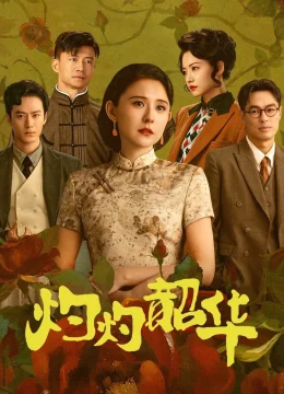 Xem Phim Chước Chước Thiều Hoa Thuyết Minh Online