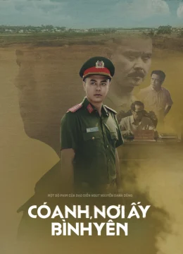 Xem Phim Có Anh Nơi Ấy Bình Yên Thuyết Minh Online