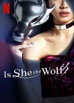 Xem Phim Cô ấy có phải là sói Thuyết Minh Online