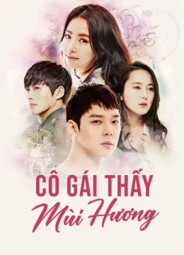 Xem Phim Cô Gái Thấy Mùi Hương Thuyết Minh Online