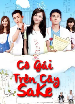 Xem Phim Cô Gái Trên Cây SaKe Thuyết Minh Online