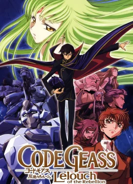 Xem Phim Code Geass: Lelouch of the Rebellion – Rebellion Thuyết Minh Online