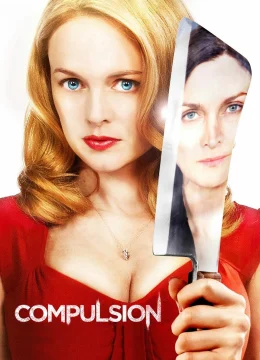 Xem Phim Compulsion Thuyết Minh Online