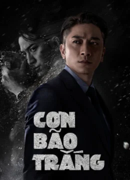 Xem Phim Cơn Bão Trắng Thuyết Minh Online