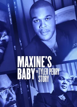 Xem Phim Con của Maxine: Câu chuyện của Tyler Perry Thuyết Minh Online