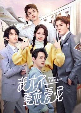 Xem Phim Còn Lâu Mới Thèm Yêu Đương Thuyết Minh Online