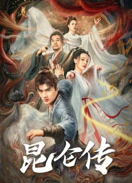 Xem Phim Côn Luân Truyện Thuyết Minh Online