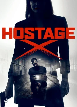 Xem Phim Con Tin Mật Danh X Thuyết Minh Online