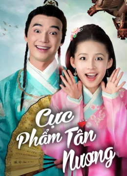 Xem Phim Cực Phẩm Tân Nương Thuyết Minh Online