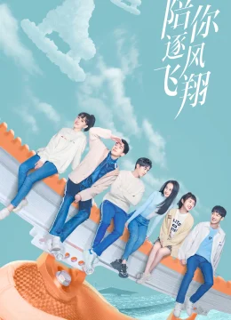 Xem Phim Cùng Em Bay Lượn Theo Gió Thuyết Minh Online
