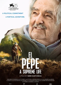 Xem Phim Cuộc đời Pepe Mujica Thuyết Minh Online
